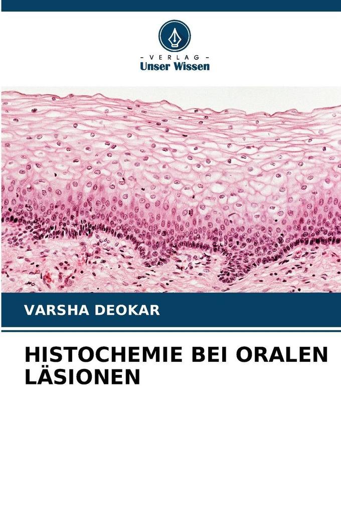 HISTOCHEMIE BEI ORALEN LÄSIONEN