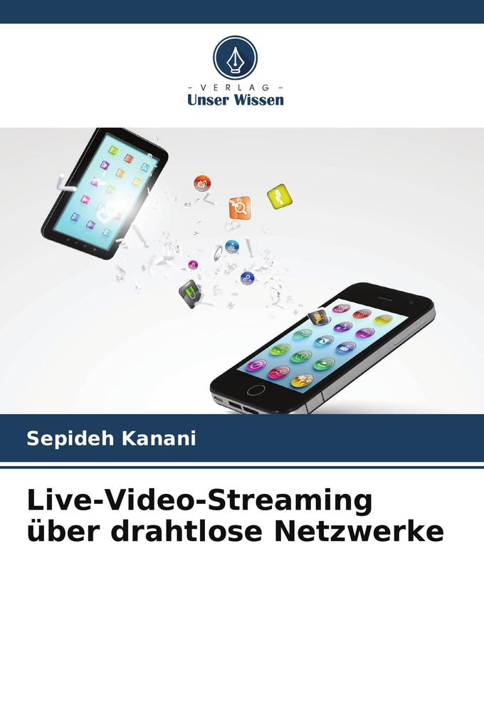 Live-Video-Streaming über drahtlose Netzwerke
