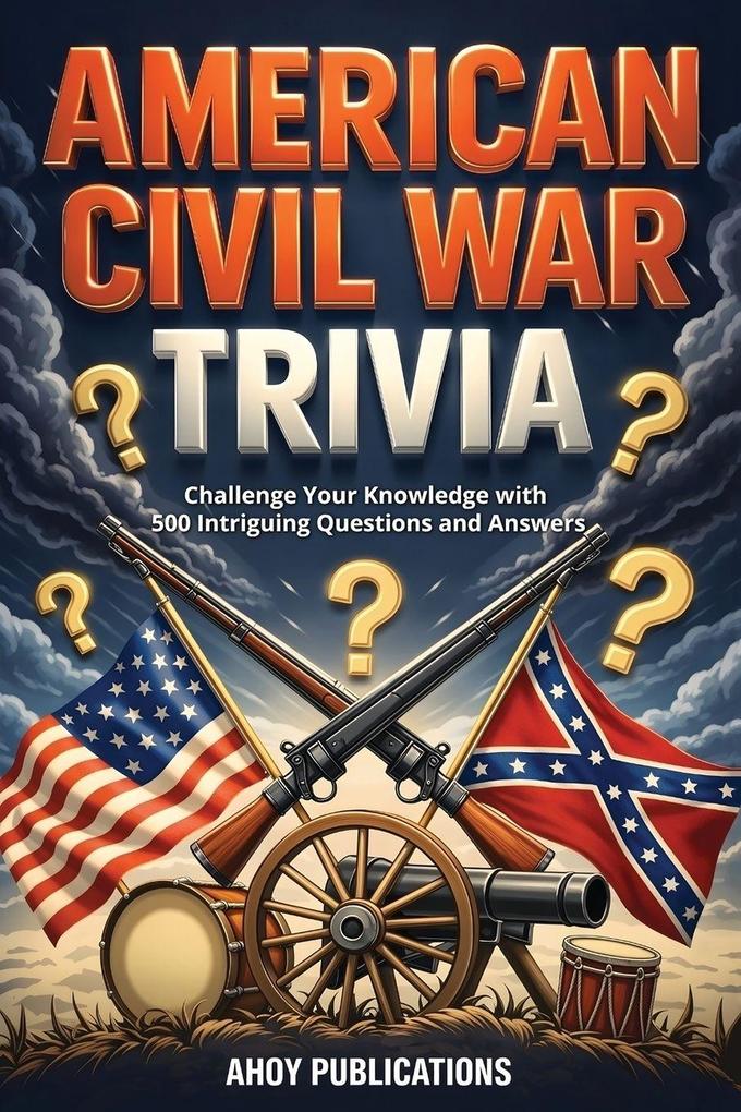 American Civil War Trivia