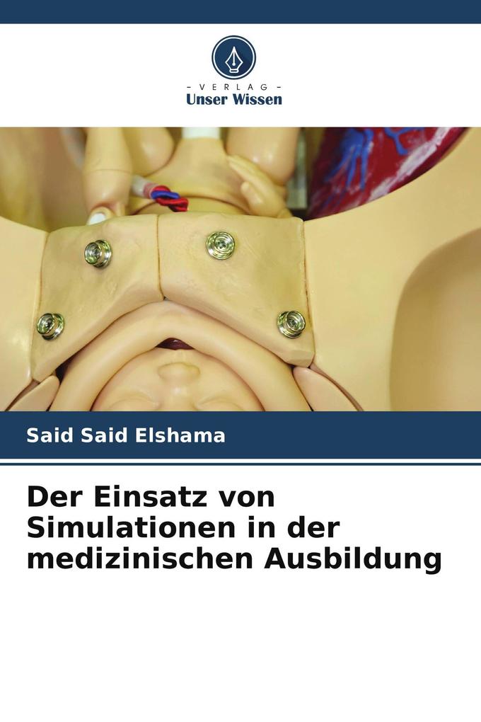 Der Einsatz von Simulationen in der medizinischen Ausbildung