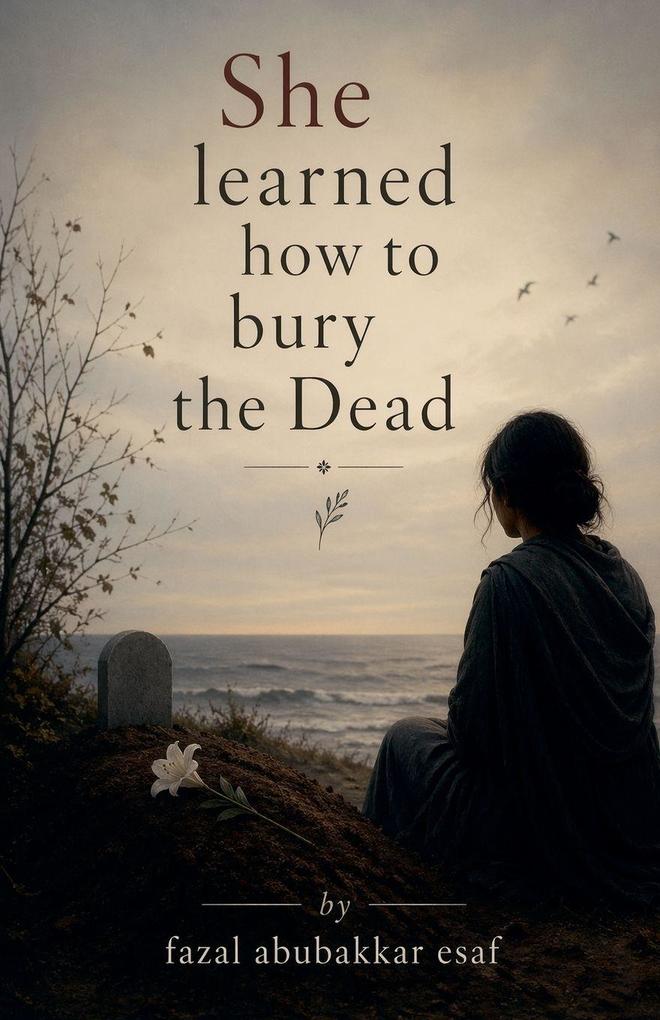 She learned how to bury the Dead