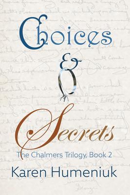 Choices & Secrets