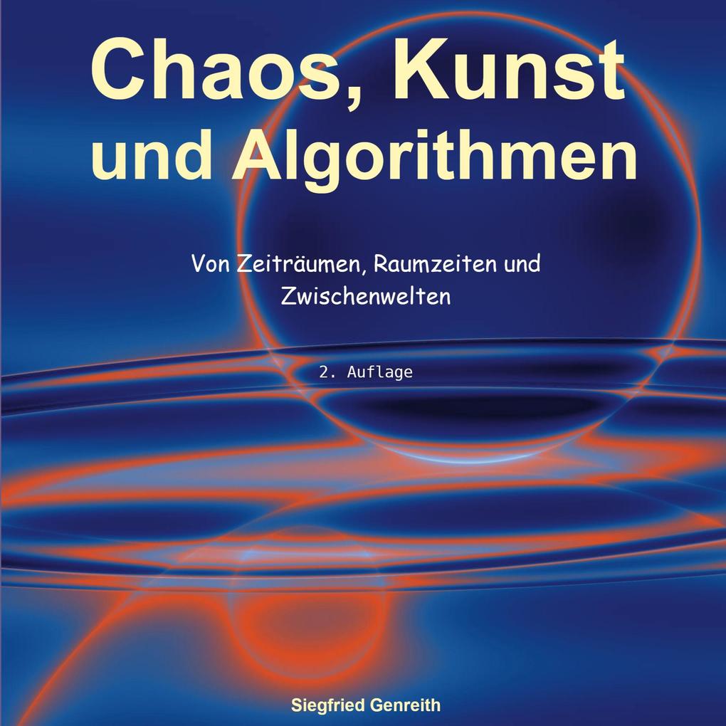 Chaos Kunst und Algorithmen