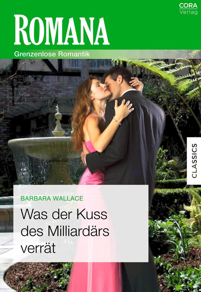 Was der Kuss des Milliardärs verrät