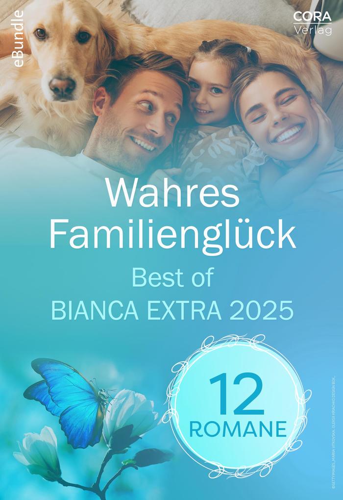 Wahres Familienglück - Best of Bianca Extra 2025