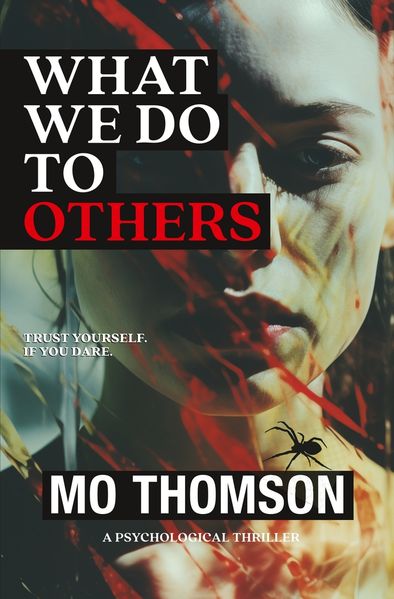 WHAT WE DO TO OTHERS