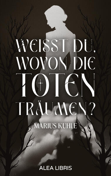 Weißt du wovon die Toten träumen?