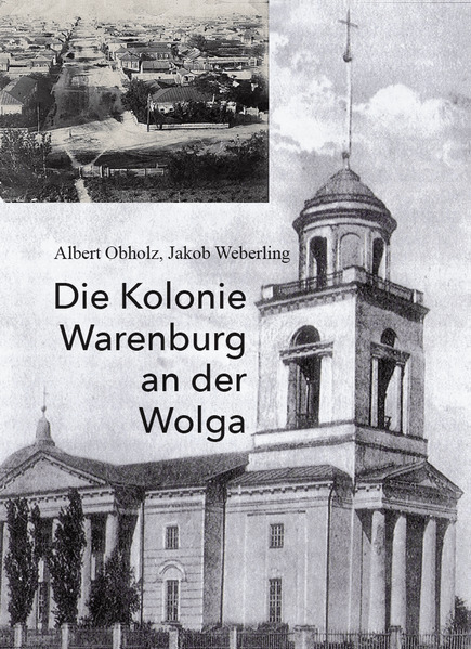 Die Kolonie Warenburg an der Wolga