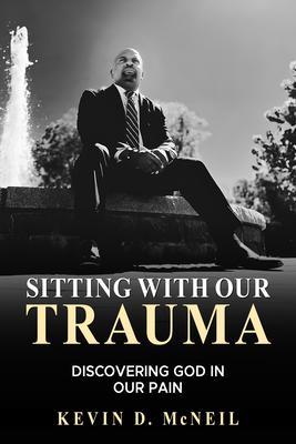 Sitting With Our Trauma