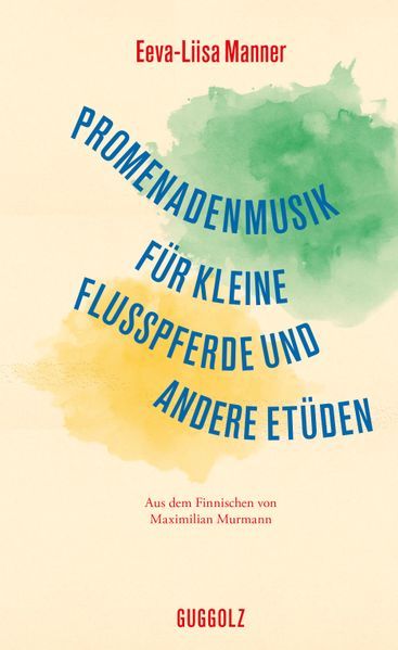 Promenadenmusik für kleine Flusspferde und andere Etüden