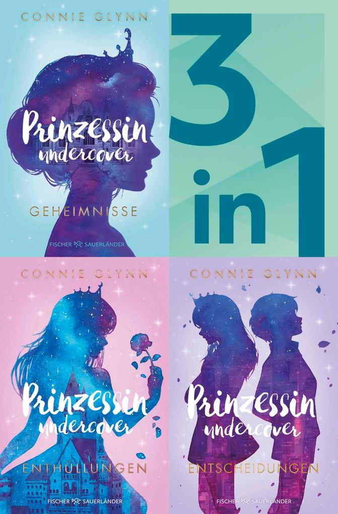 Prinzessin undercover Band 1-3 in einem Bundle: Geheimnisse / Enthüllungen / Entscheidungen