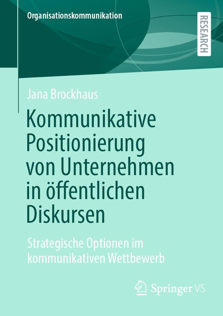 Kommunikative Positionierung von Unternehmen in öffentlichen Diskursen