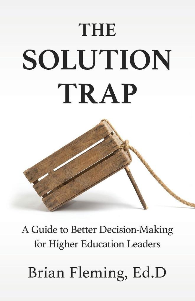 The Solution Trap