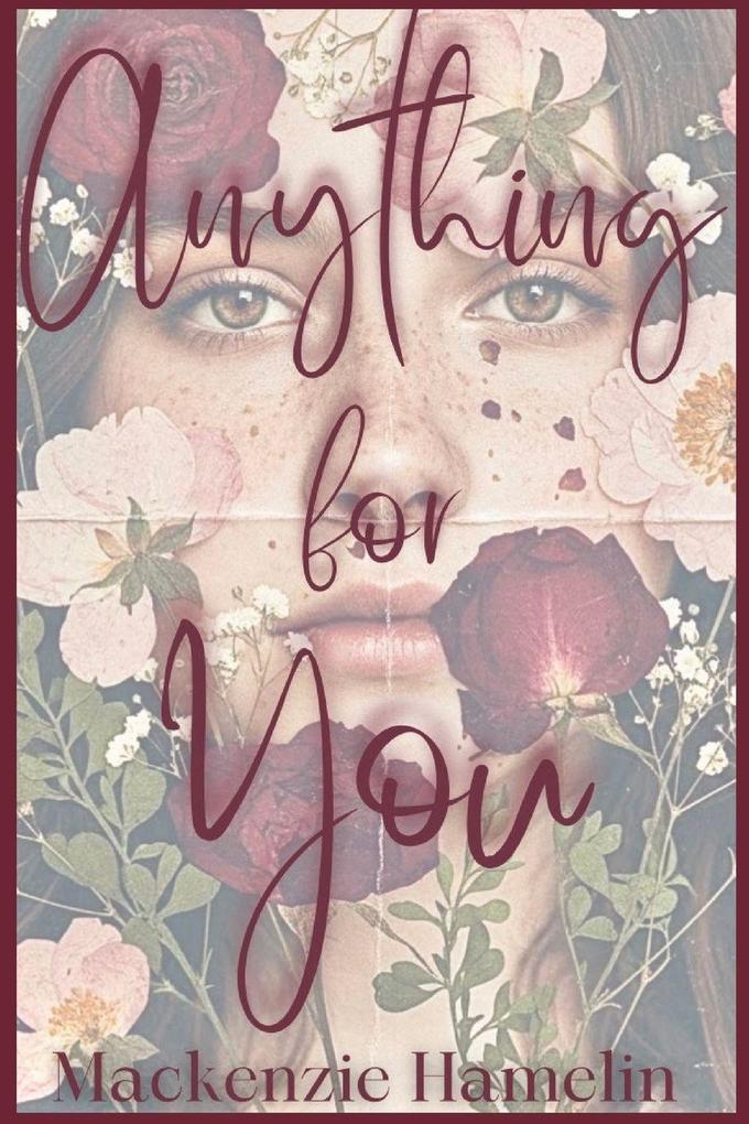 Anything for You