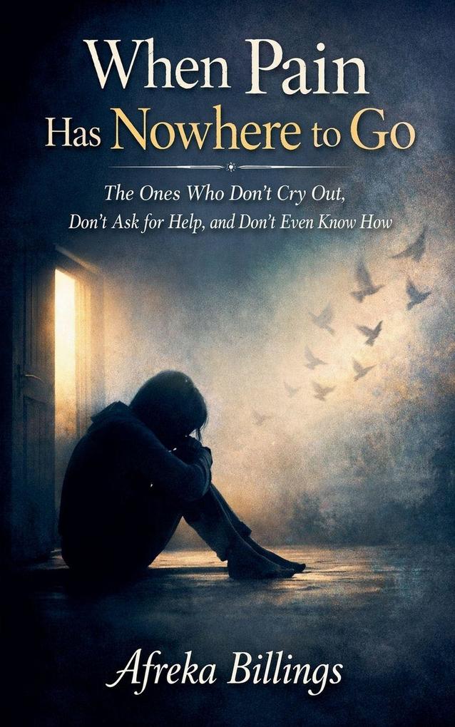 When Pain has Nowhere to Go