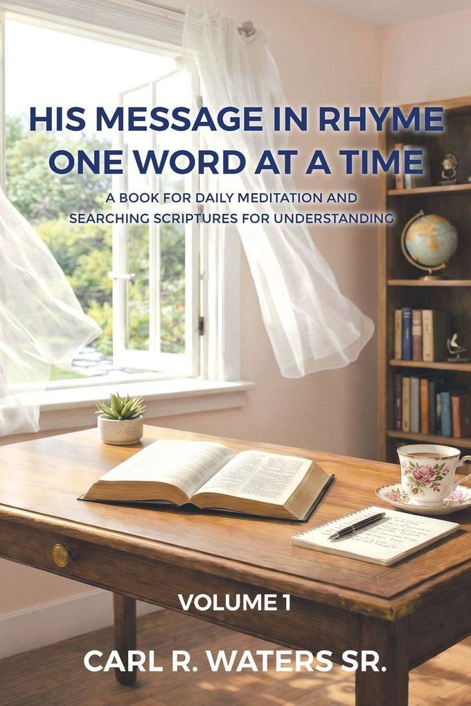 His Message In Rhyme One Word At a Time