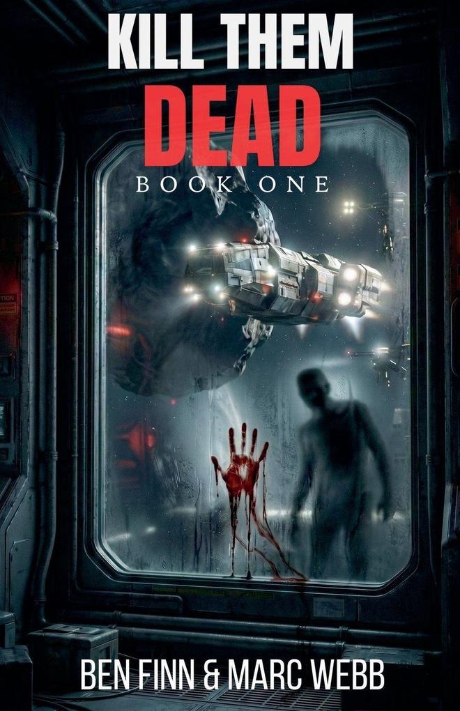 Kill Them Dead - Book 1