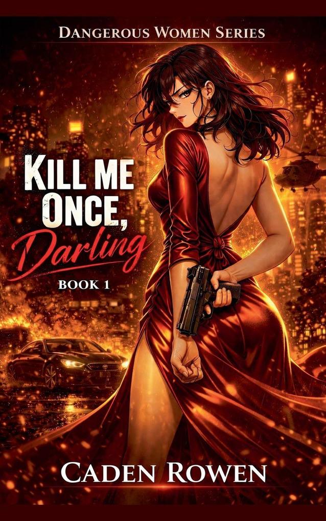 Kill Me Once Darling