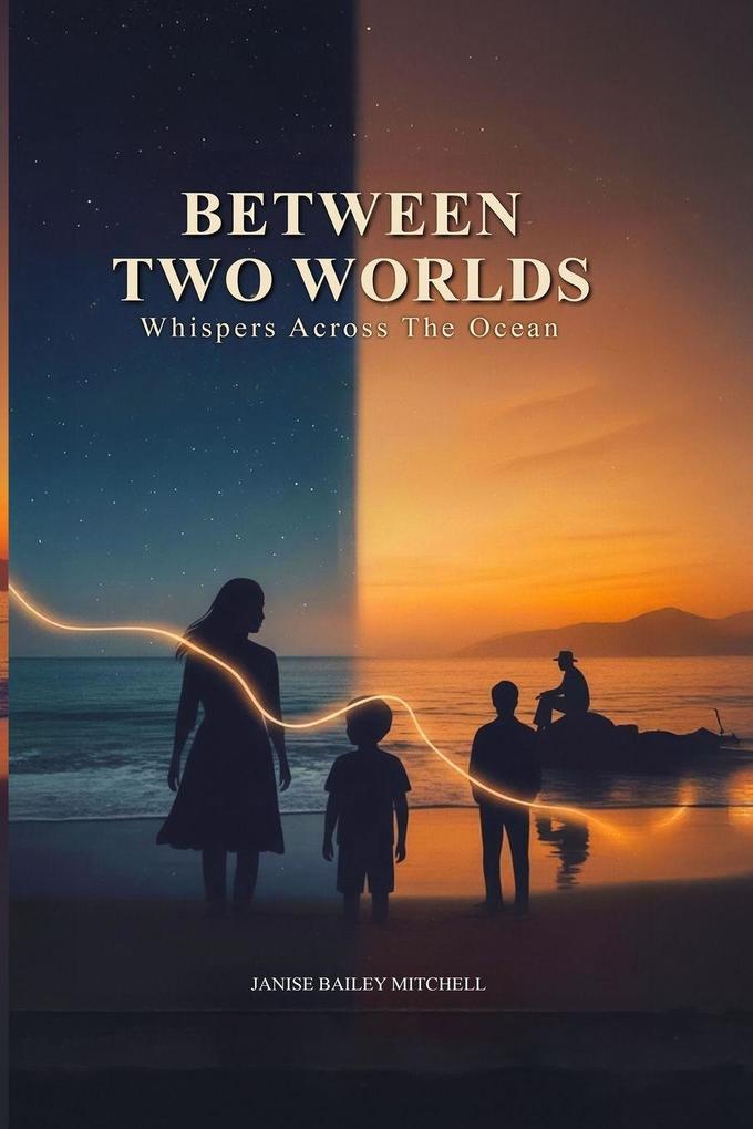 Between Two Worlds