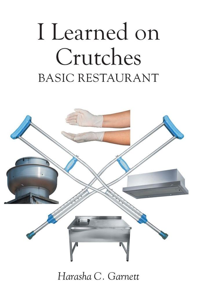 I Learned on Crutches