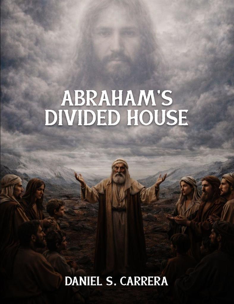 Abraham's Divided House