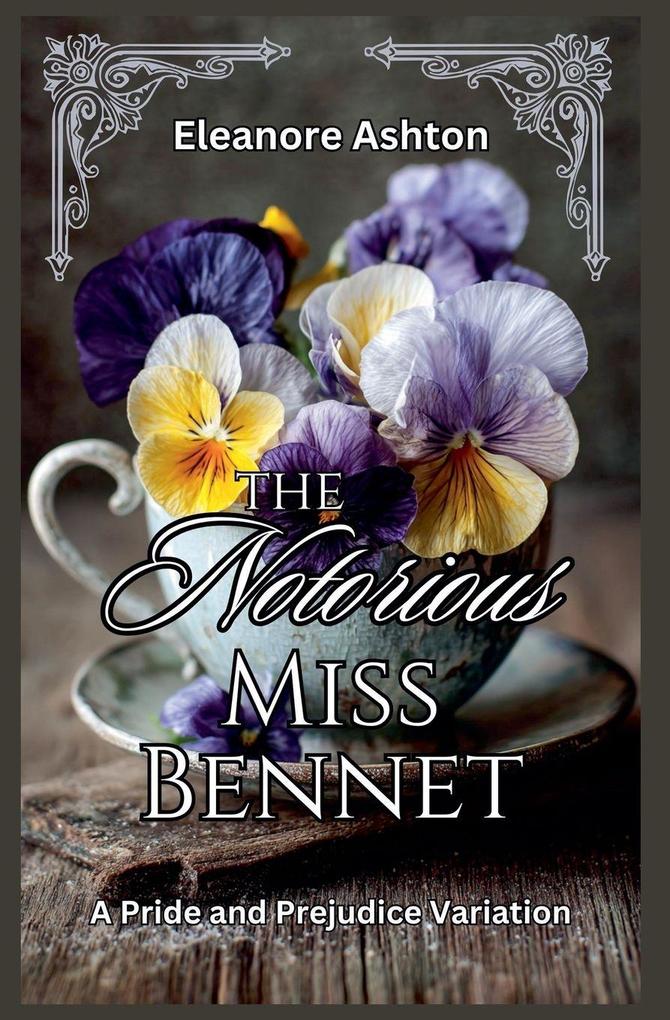 The Notorious Miss Bennet
