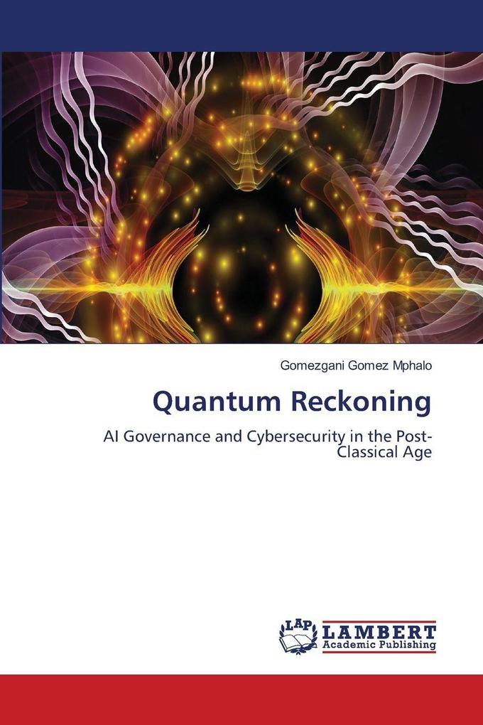 Quantum Reckoning