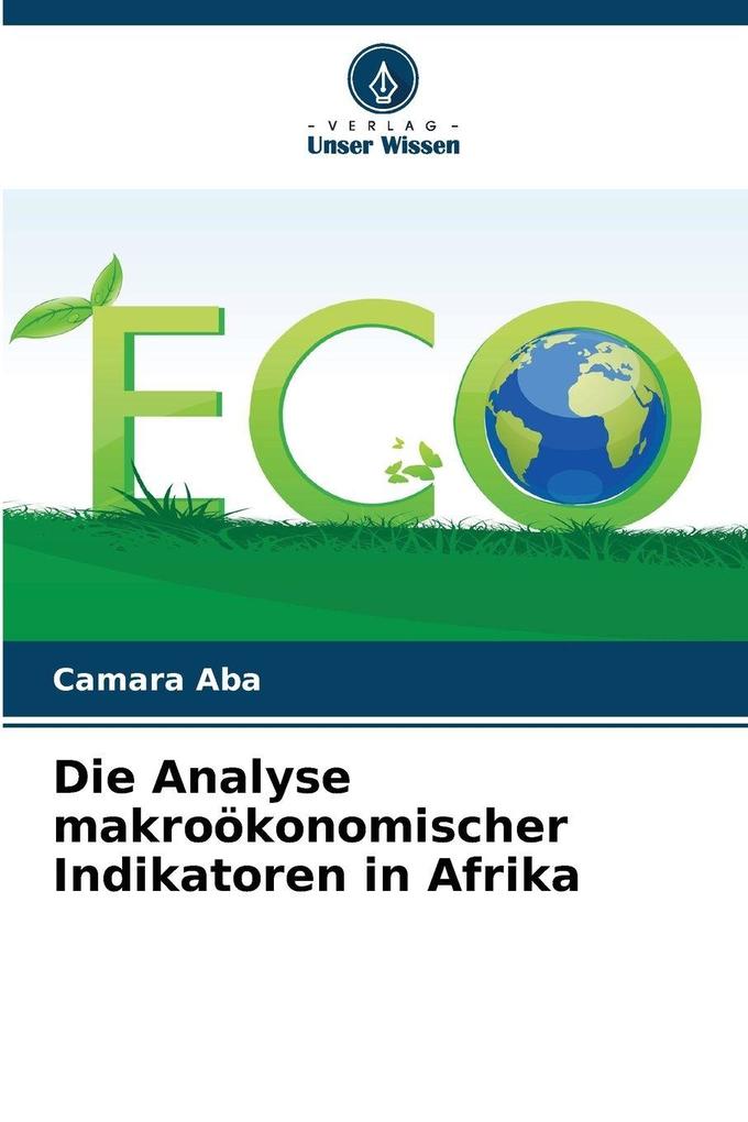 Die Analyse makroökonomischer Indikatoren in Afrika