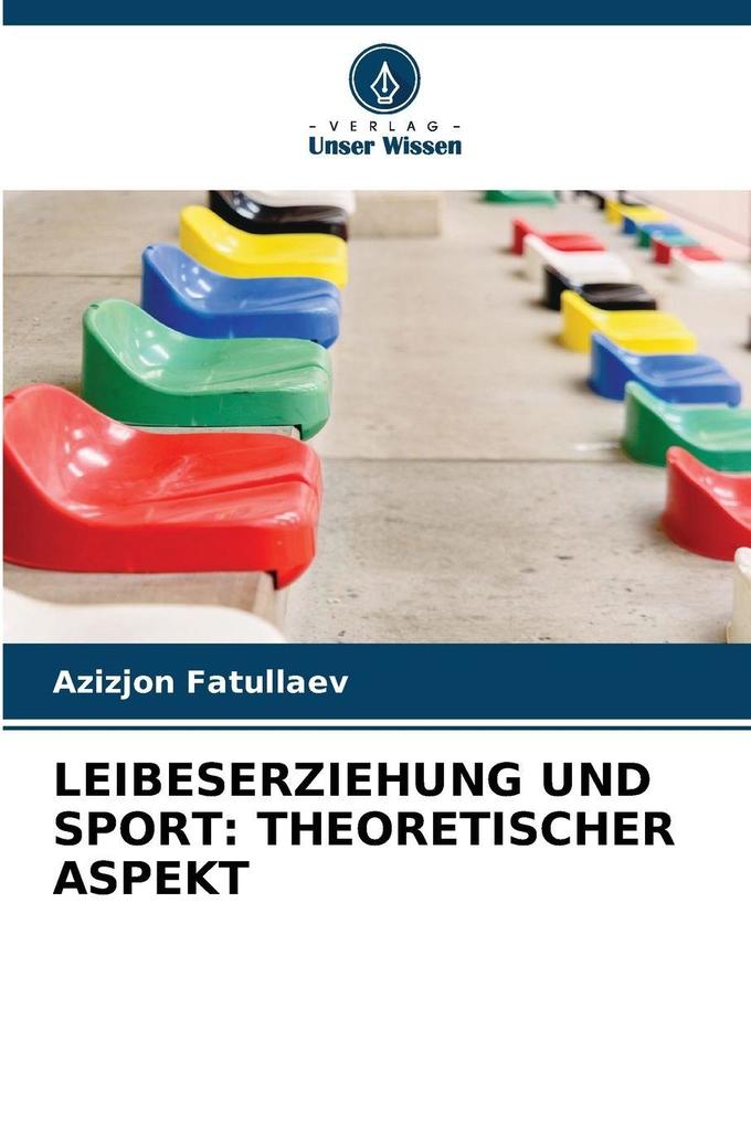 LEIBESERZIEHUNG UND SPORT: THEORETISCHER ASPEKT