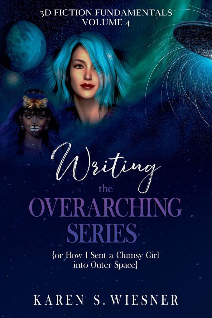 Writing the Overarching Series