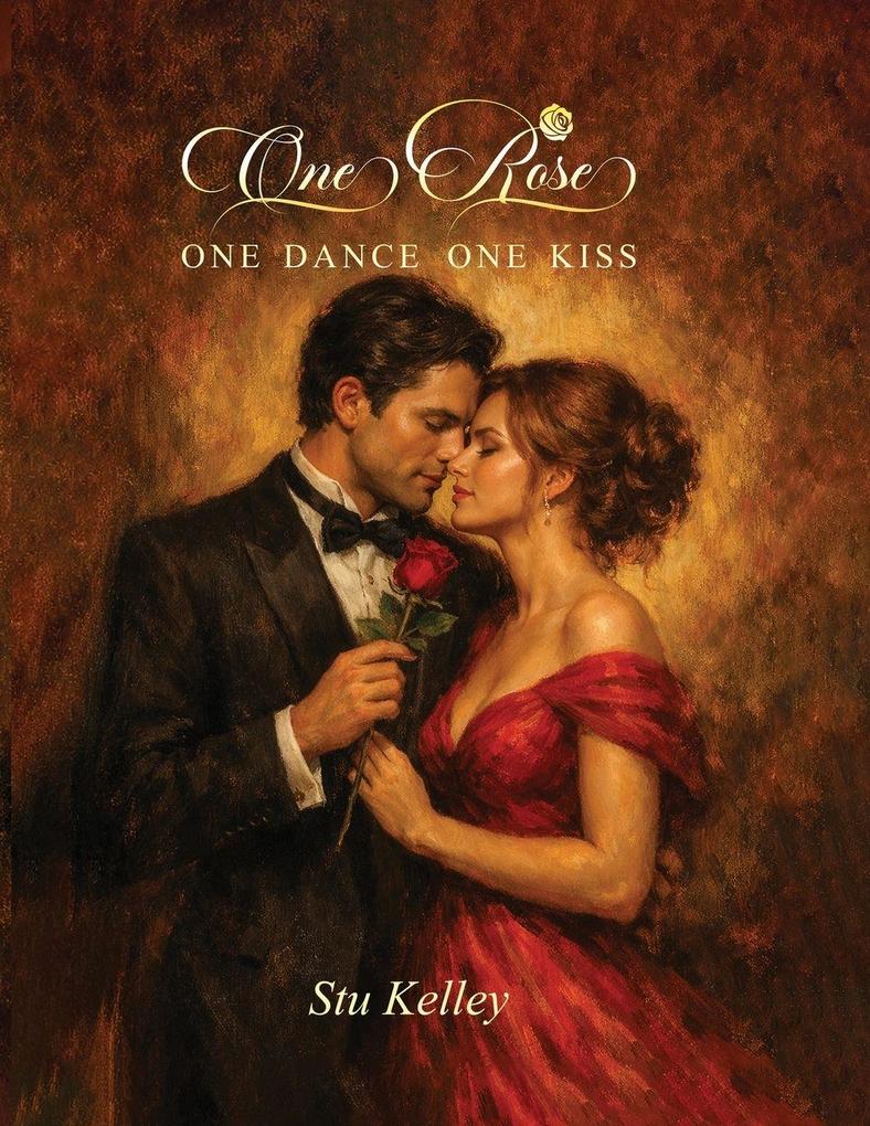One Rose One Dance One Kiss