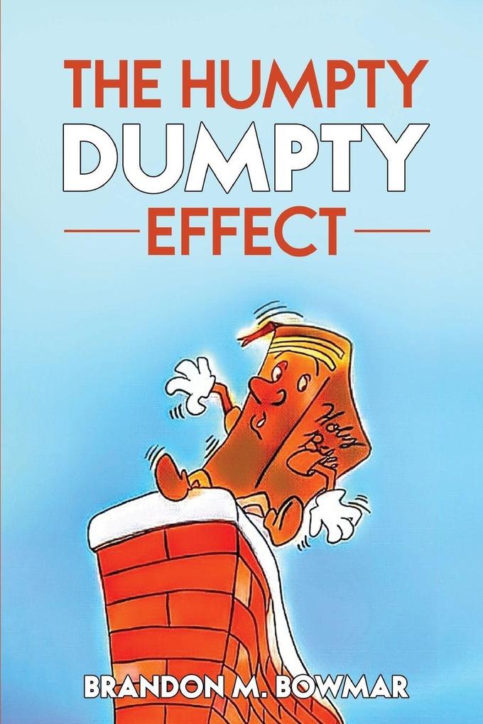The Humpty Dumpty Effect