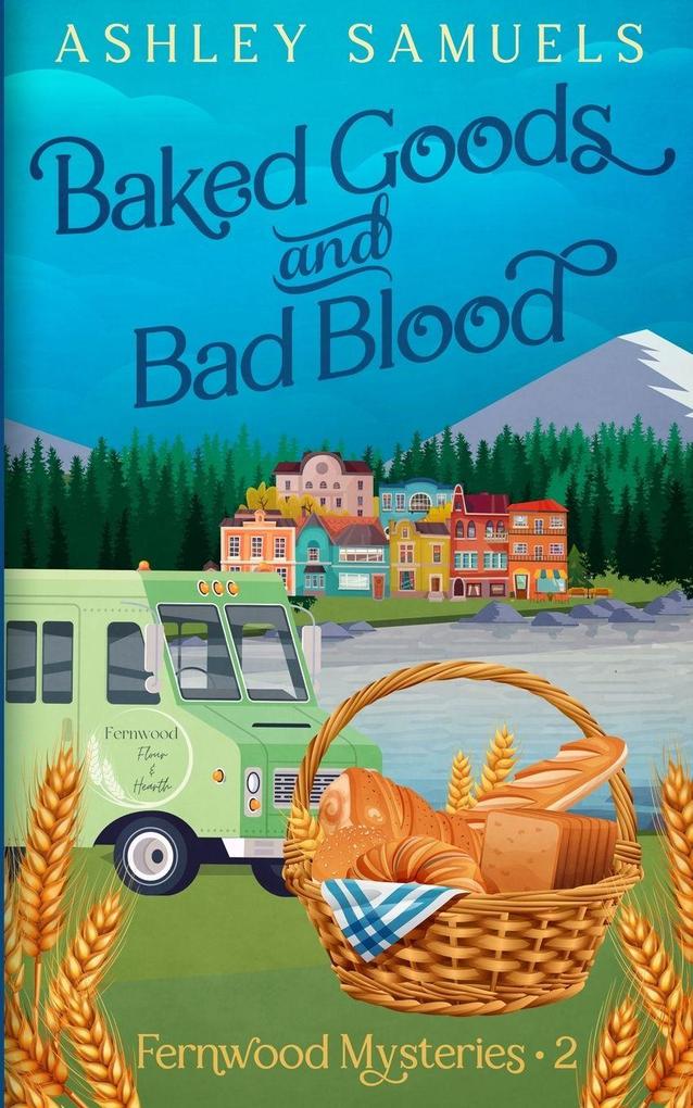 Baked Goods and Bad Blood
