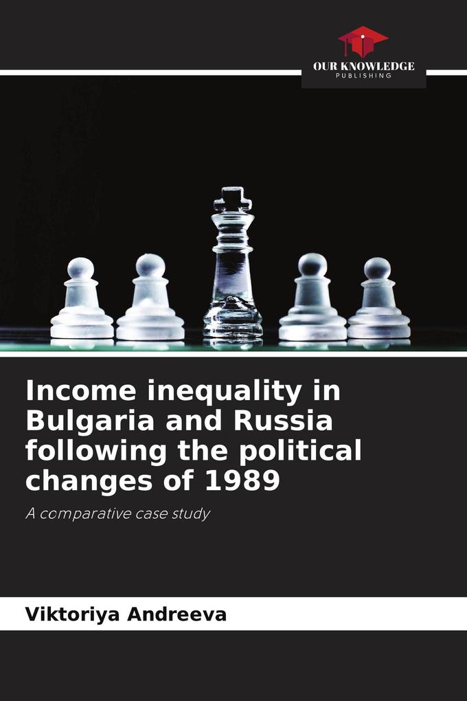 Income inequality in Bulgaria and Russia following the political changes of 1989