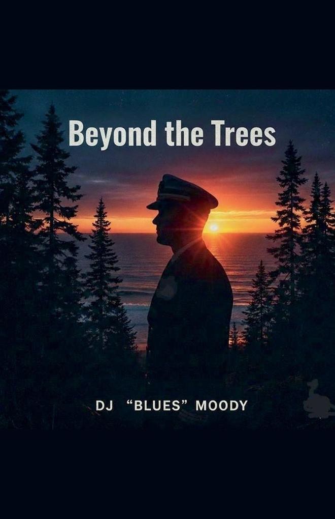 Beyond The Trees
