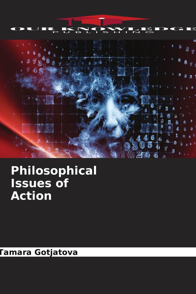 Philosophical Issues of Action