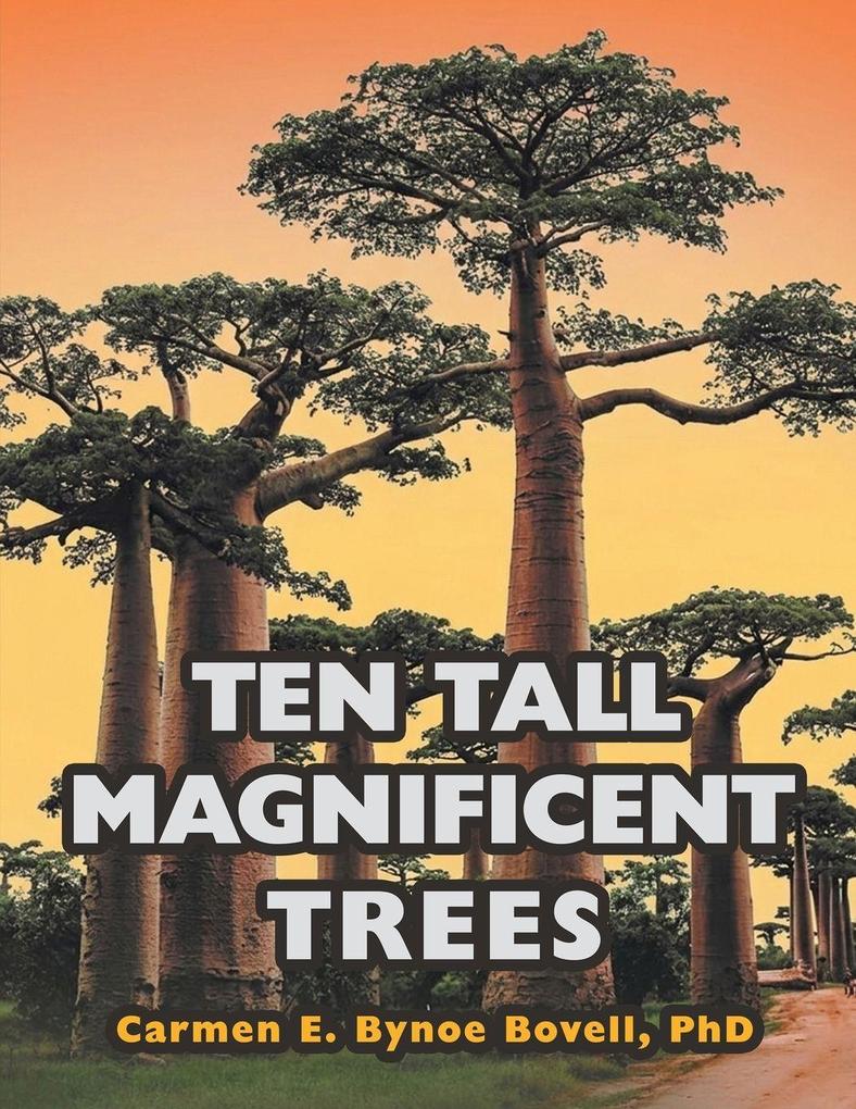 Ten Tall Magnificent Trees