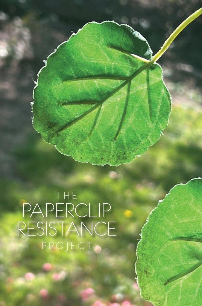 The Paperclip Resistance Project / a personal journal