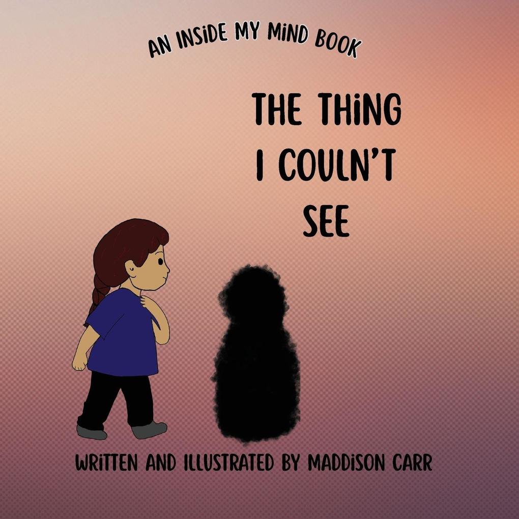 The Thing I Couldn't See