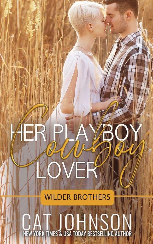 Her Playboy Cowboy Lover