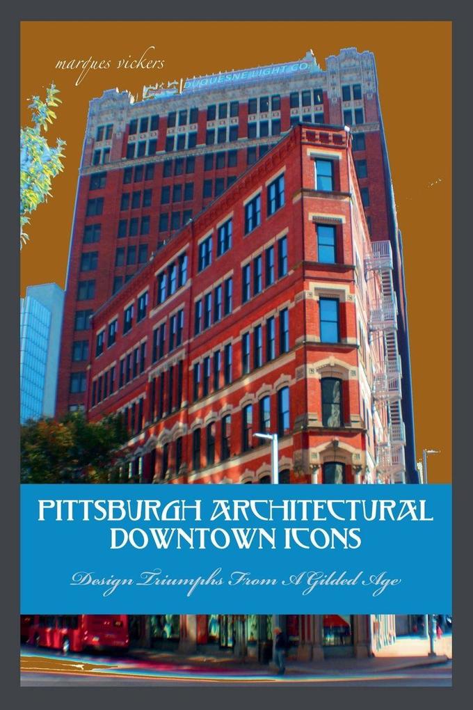 Pittsburgh Architectural Downtown Icons