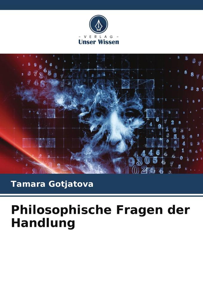 Philosophische Fragen der Handlung