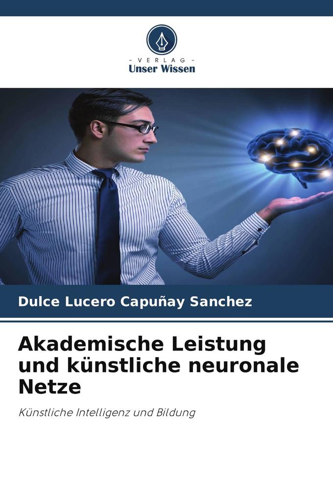 Akademische Leistung und künstliche neuronale Netze