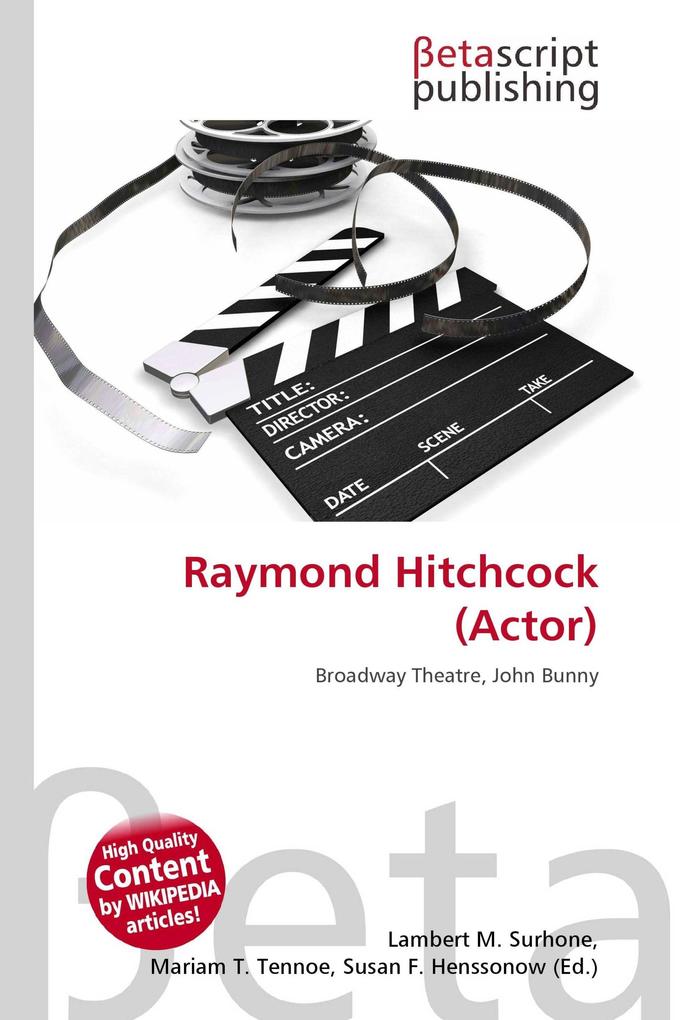 Raymond Hitchcock (Actor)