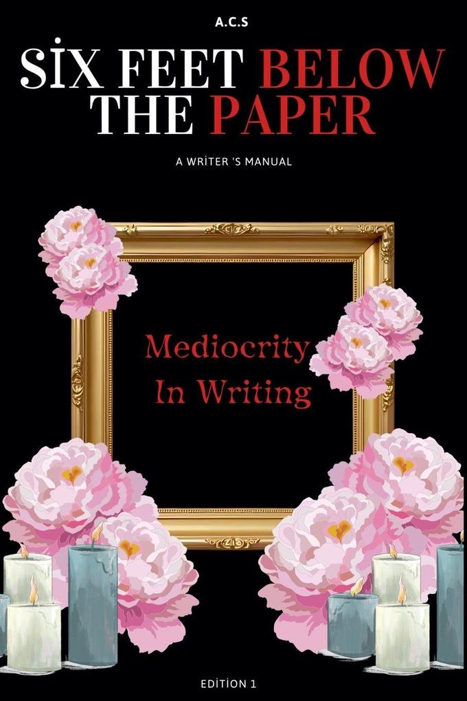 Six Feet Below the Paper