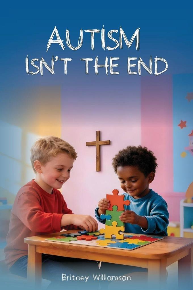 Autism Isn't The End