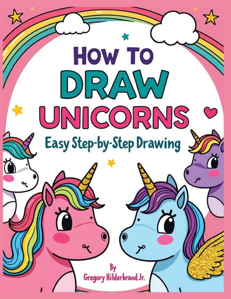 How to Draw Unicorns