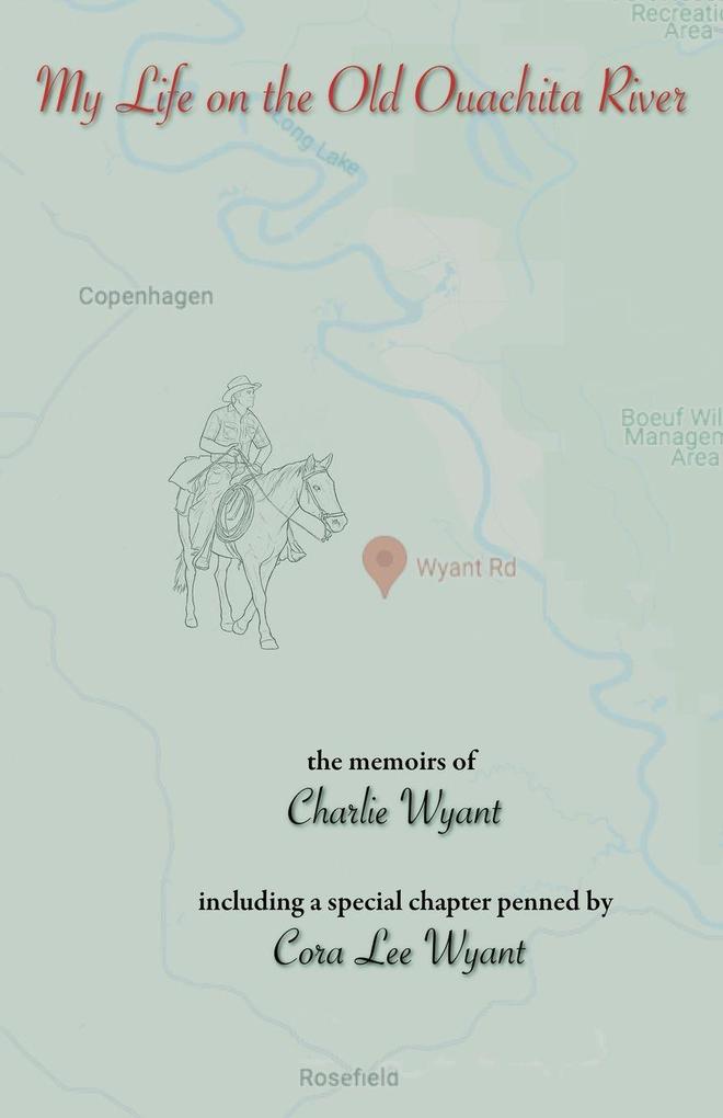 My Life on the Old Ouachita River