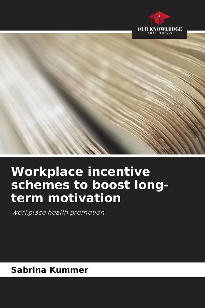Workplace incentive schemes to boost long-term motivation