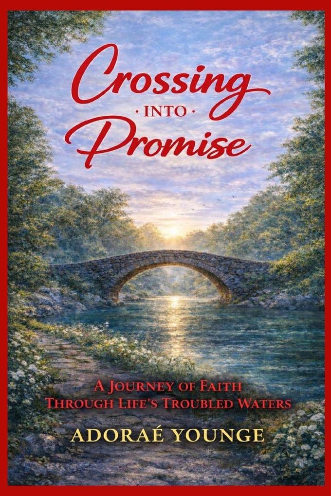 CROSSING INTO PROMISE